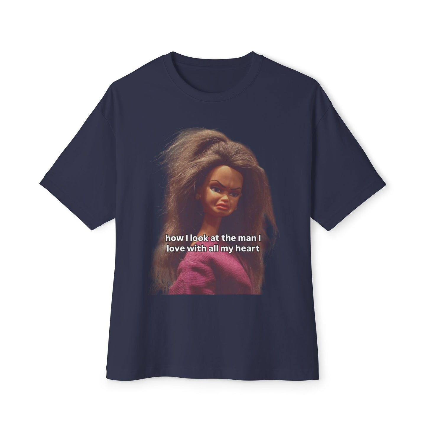 Graphic Tee - How I look at the man I love with all my heart