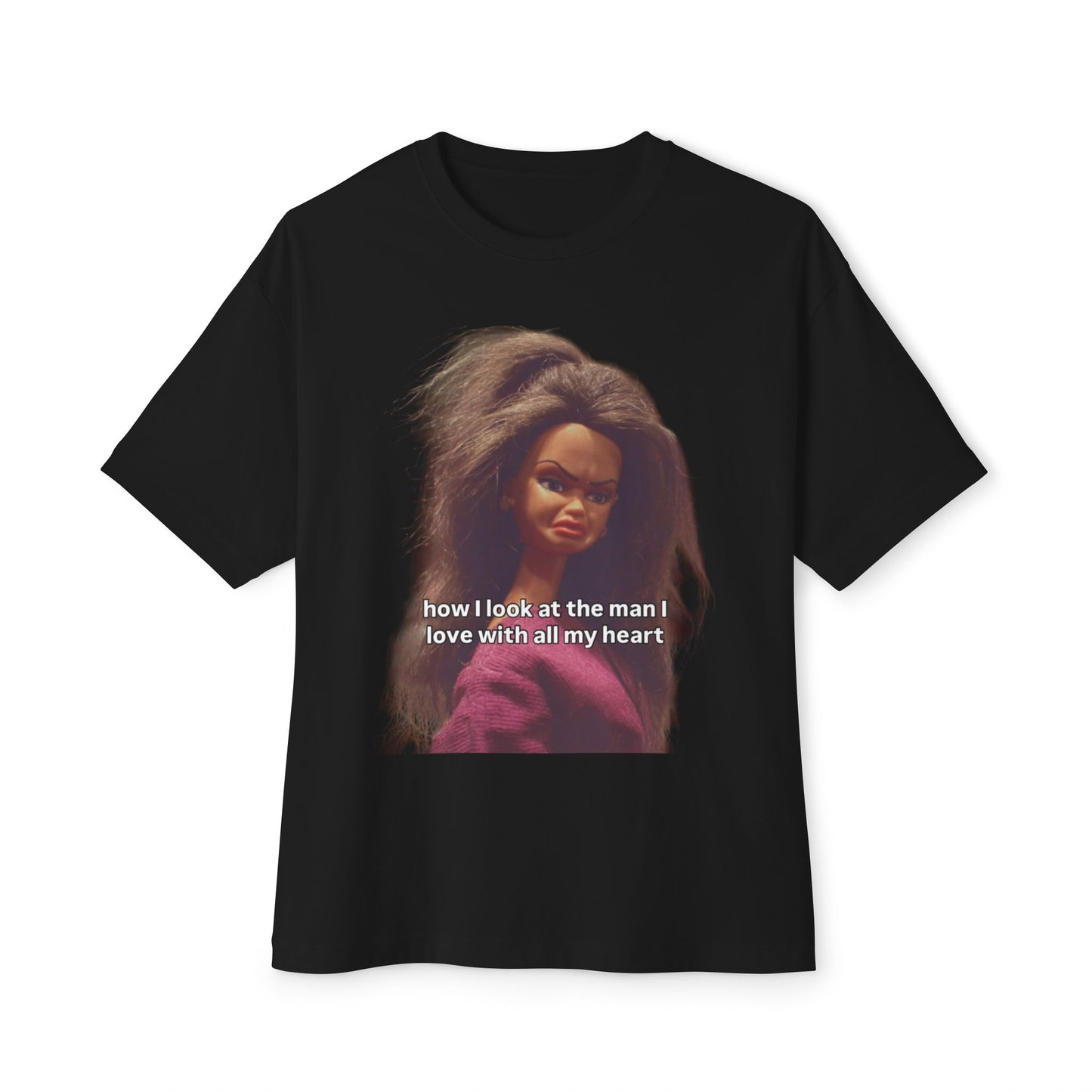 Graphic Tee - How I look at the man I love with all my heart